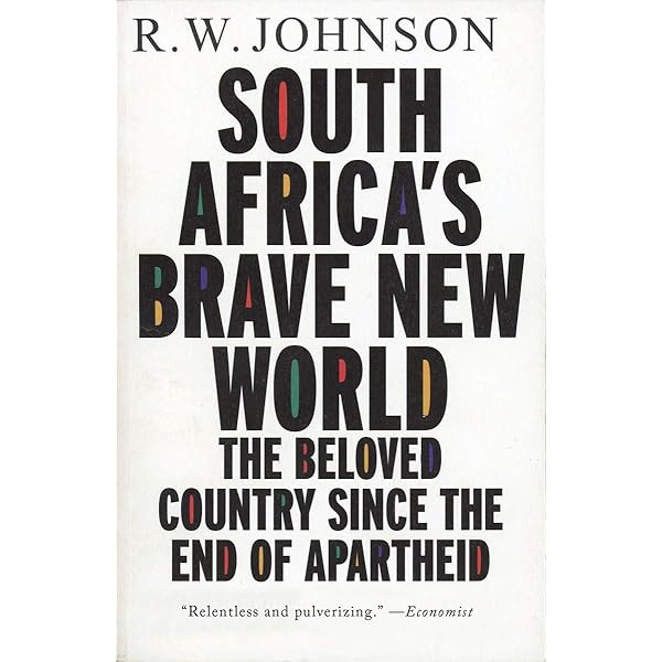 The Making of Modern South Africa: Conquest, Apartheid, Democracy